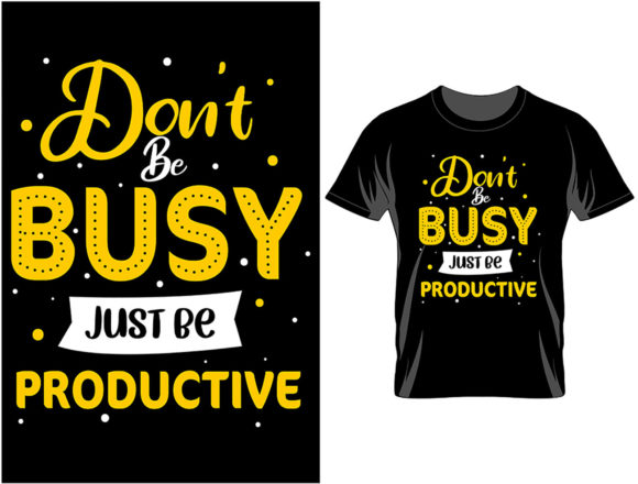 Download Don't Be Busy Just Be Productive - Productive Collection