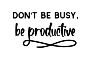 Download Don't Be Busy, Be Productive - Productive Collection