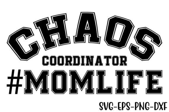Download Chaos Coordinator #momlife Svg Design - Momlife svg Collection