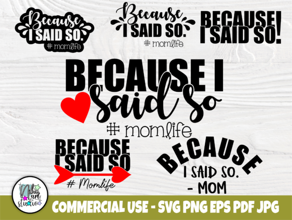 Download Because I Said so #MomLife SVG Cut Files - Momlife svg Collection