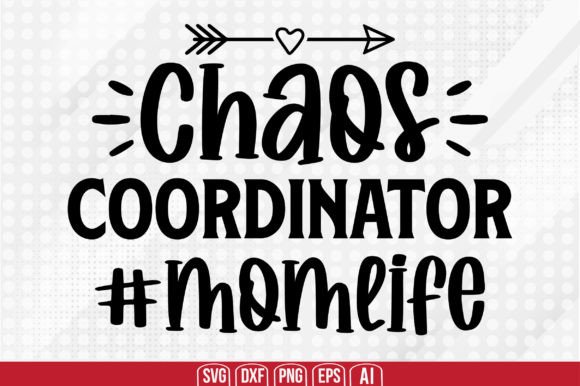 Download Chaos Coordinator #momlife Svg - Momlife svg Collection