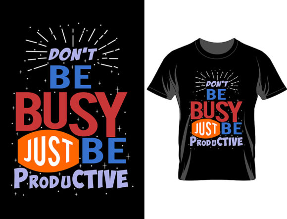 Download Don't Be Busy Just Be Productive - Productive Collection